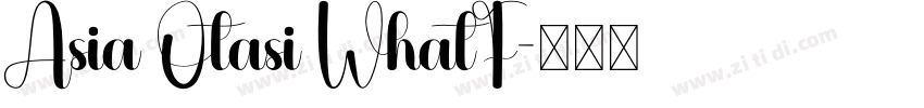Asia Otasi WhatF字体转换